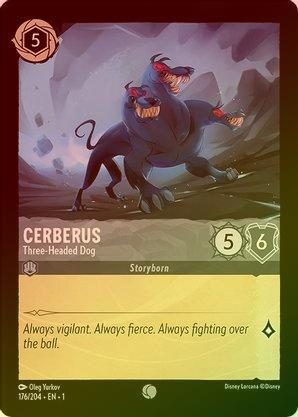 Lorcana - Cerberus (Three-Headed Dog) - 176/204 - Common (Foil) - The First Chapter